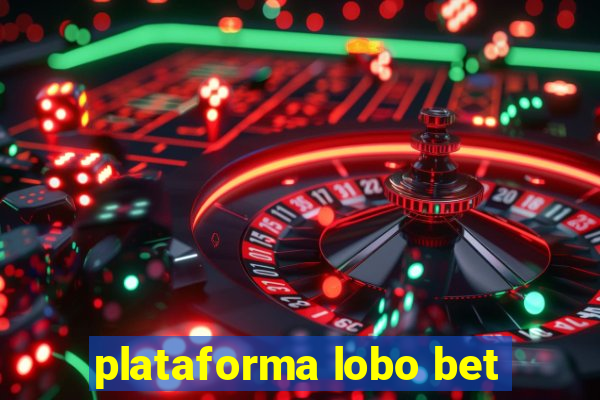 plataforma lobo bet